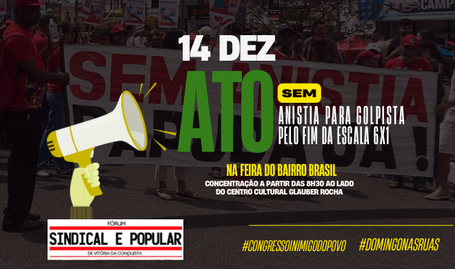 Congresso inimigo do povo | Participe do ato deste domingo, 14